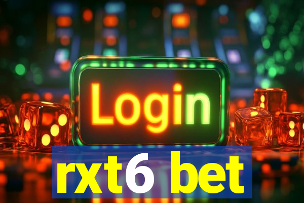 rxt6 bet